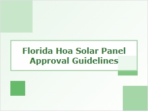 Florida Hoa Solar Panel Appeal Process Guidelines
