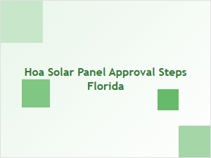 Hoa Solar Panel Approval Steps Florida