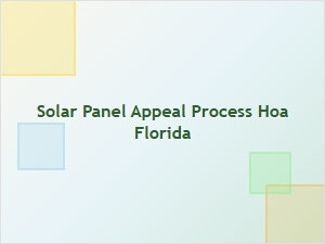 Solar Panel Appeal Process Hoa Florida