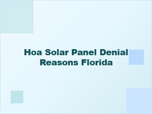 Hoa Solar Panel Denial Reasons Florida