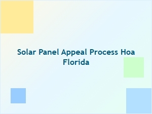 Solar Panel Appeal Process Hoa Florida