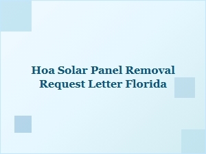 Hoa Solar Panel Removal Request Letter Florida