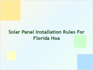 Solar Panel Installation Rules for Florida Hoa